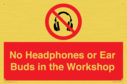 no-headphones-or-ear-buds-in-the-workshop~